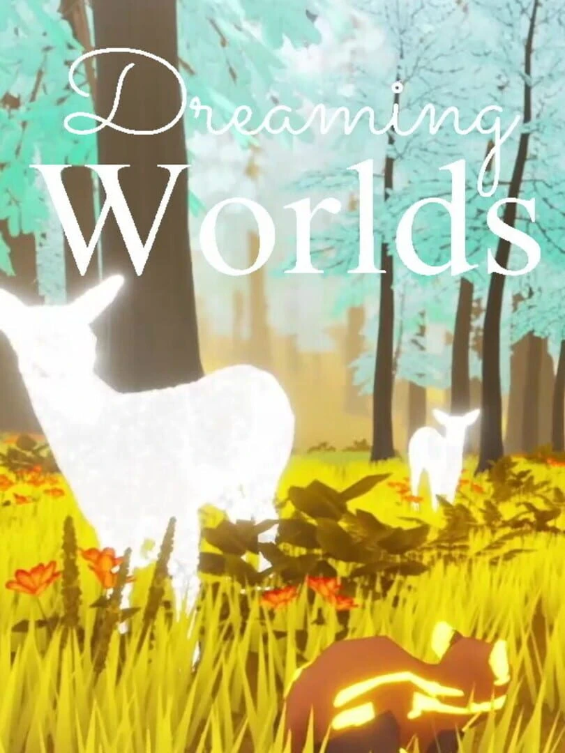 When is Dreaming Worlds