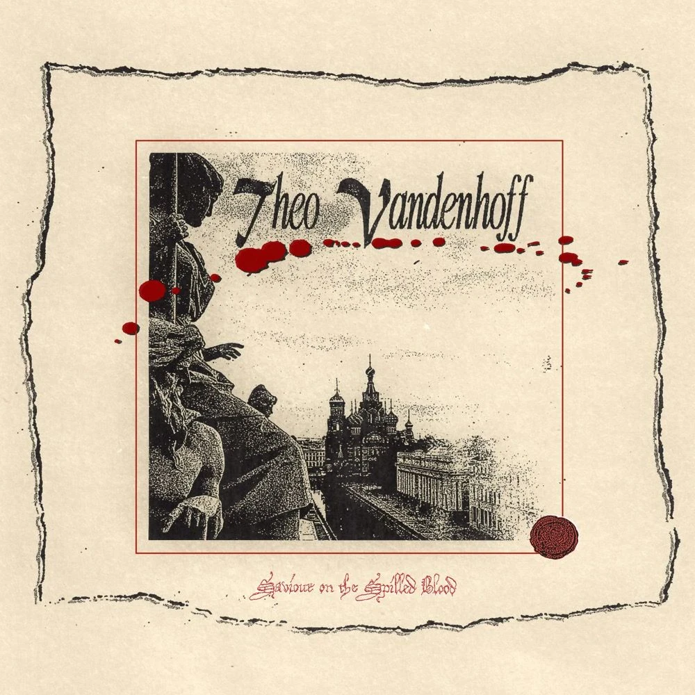 Theo Vandenhoff - Saviour On The Spilled Blood Release Date countdown - Music