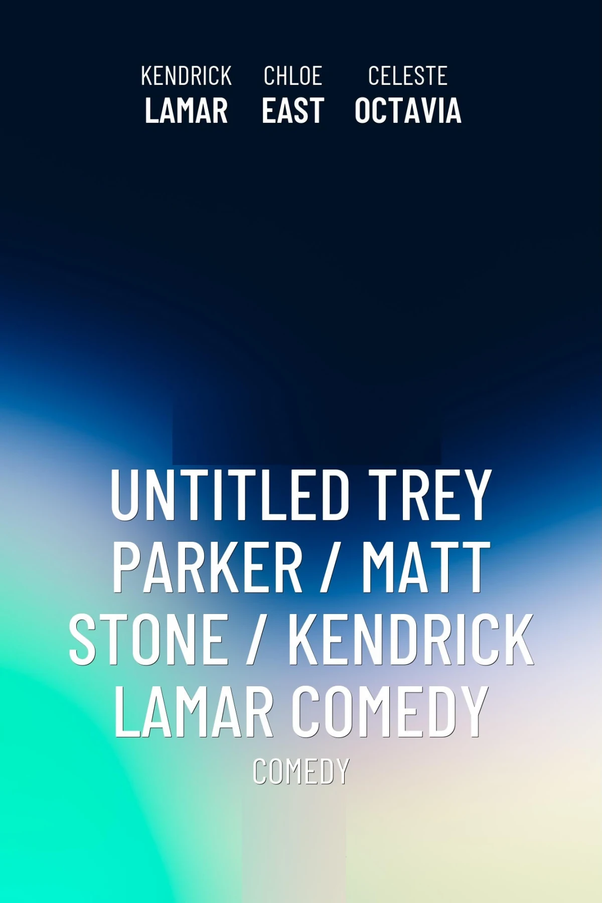 Untitled Trey Parker / Matt Stone / Kendrick Lamar Comedy countdown - Film