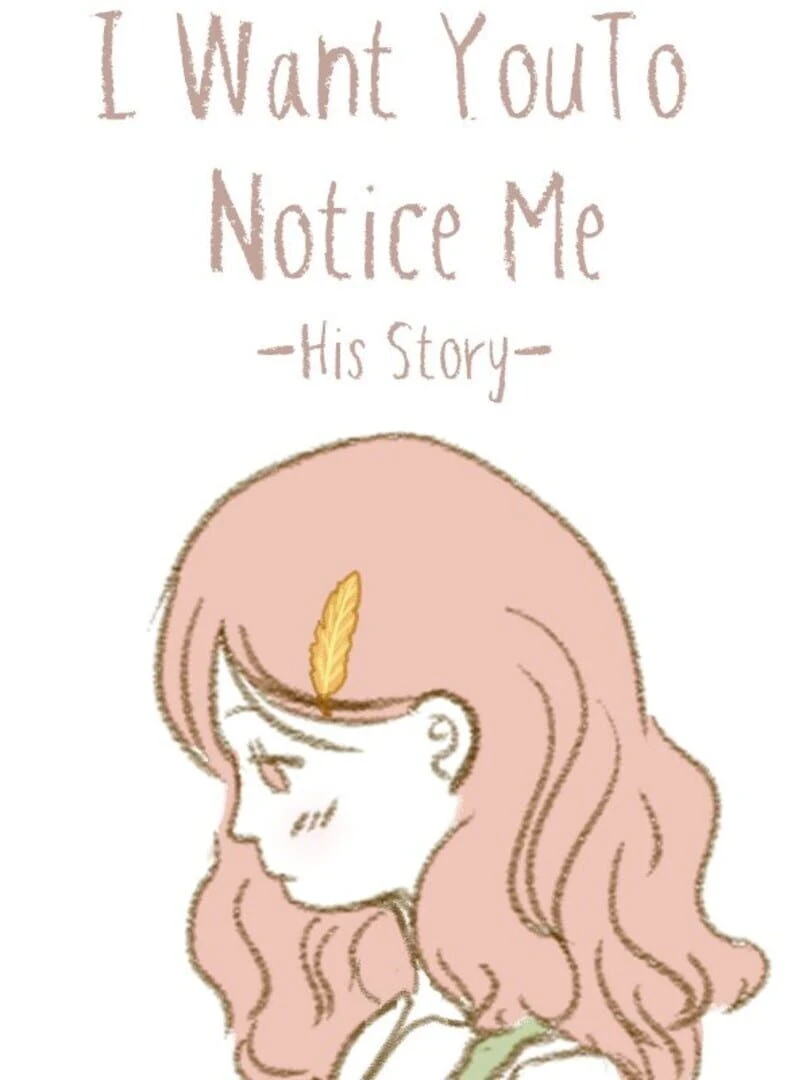 I Want You To Notice Me: His Story countdown - Jeu