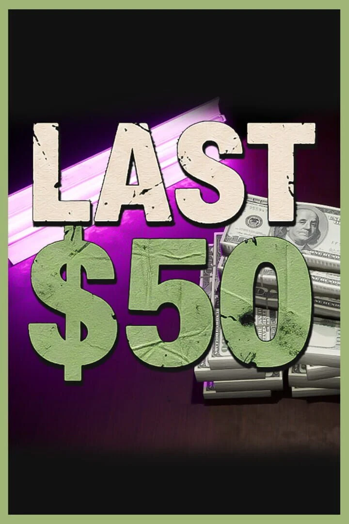 Last $50 countdown - 游戏