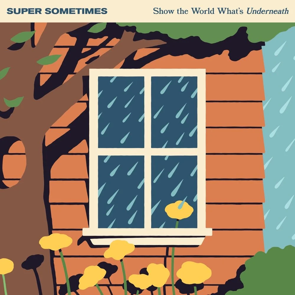Super Sometimes - Show The World What's Underneath Release Date countdown - Müzik