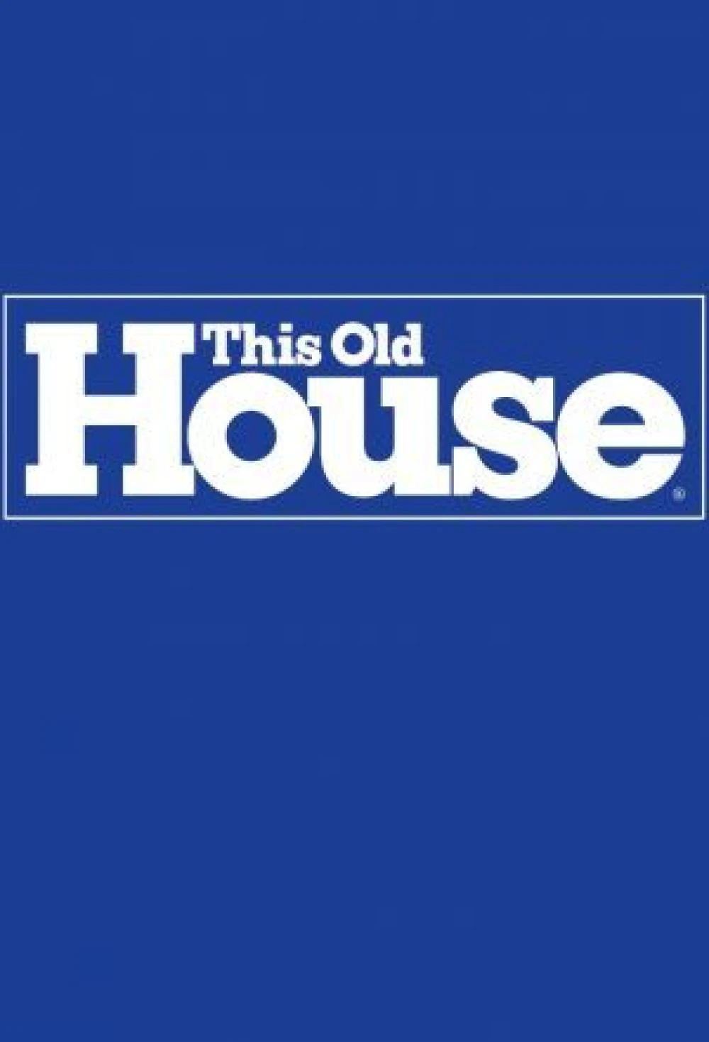 This Old House — Season 47 countdown - TV
