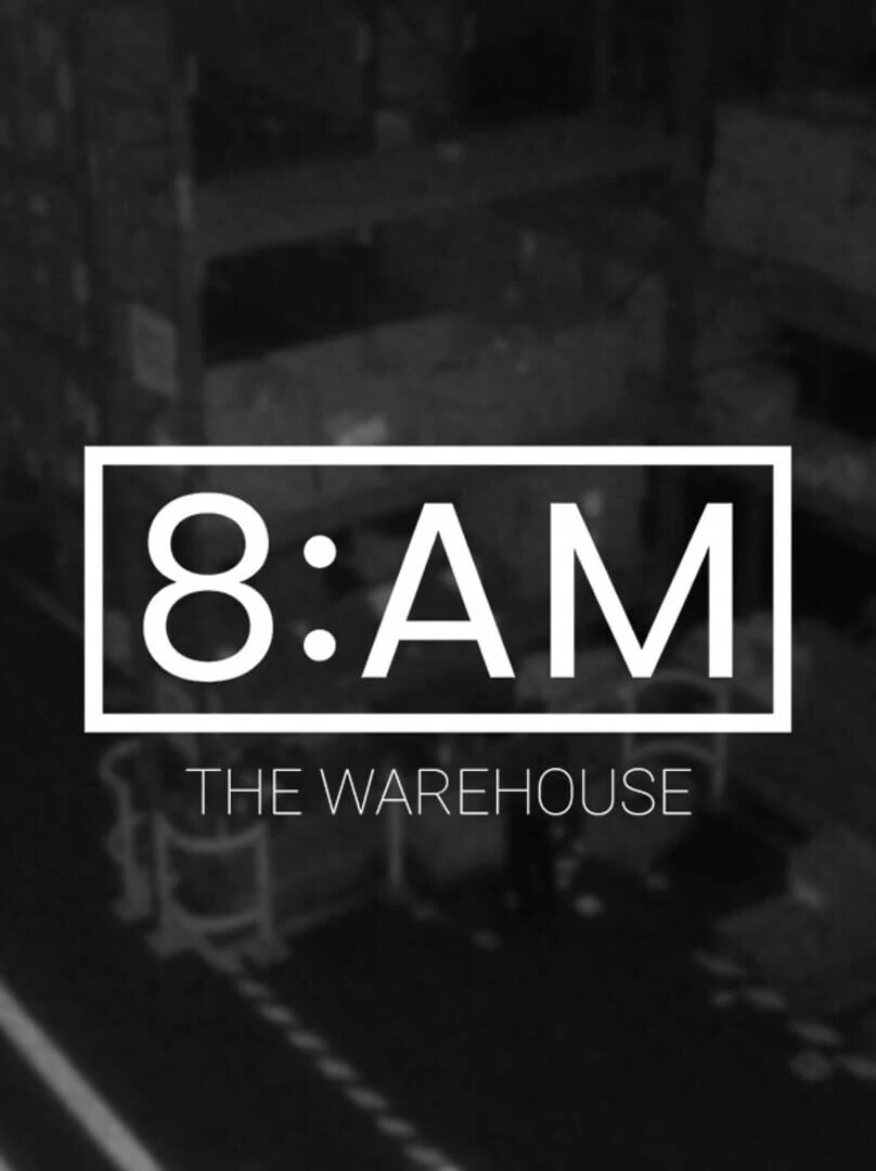8AM: The Warehouse countdown - Game