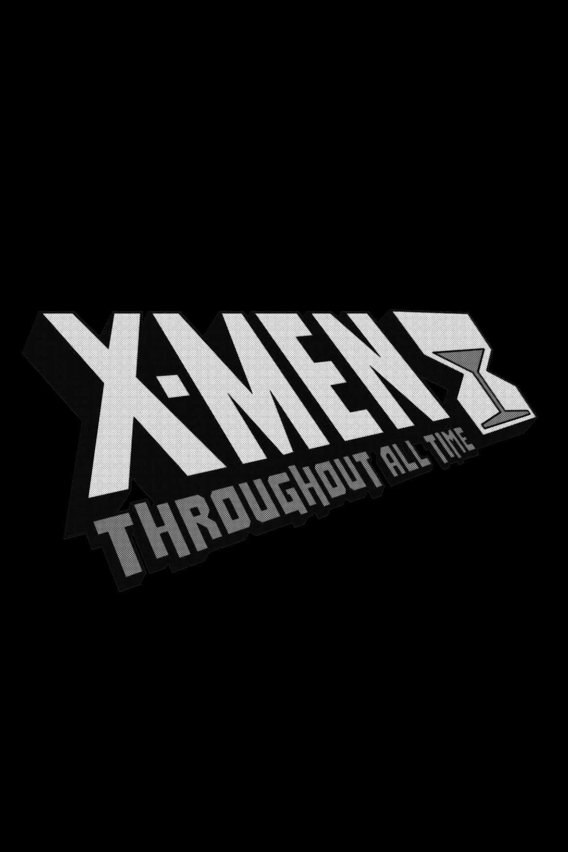 X-Men: Throughout all Time countdown - Movie