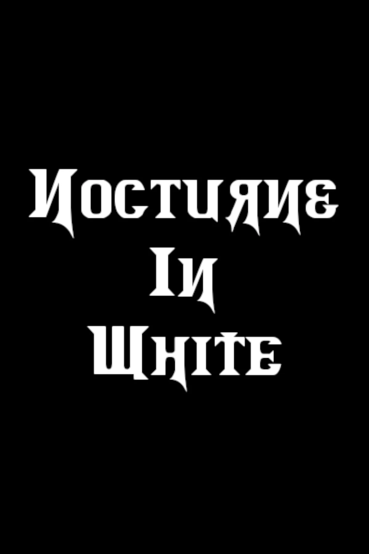 Nocturne in White countdown - Film